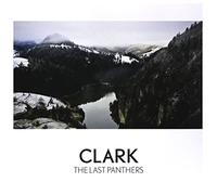 Clark - The Last Panthers [VINYL]