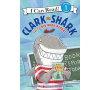 Clark the Shark and the Big Book Report (I Can Read, Level 1)