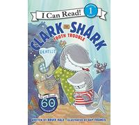 Clark the Shark: Tooth Trouble (I Can Read Book 1)
