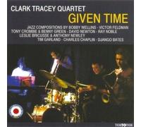 Clark Tracey Quartet - Given Time