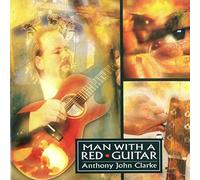 Clarke, Anthony John - Man With a Red Guitar