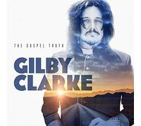 Clarke, Gilby - The Gospel Truth