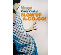 Clarke, James - Blow Up a Go Go [CASSETTE]