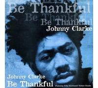 Clarke,Johnny - Be Thankful [Vinyl LP] [VINYL]