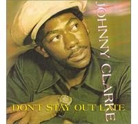 Clarke Johnny - Dont Stay Out Late