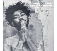 Clarke,Johnny - Dreader Dread 1976-1978