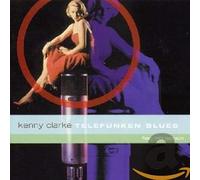 Clarke, Kenny - Telefunken Blues