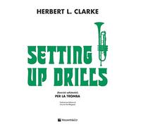 Clarke L. Herbert - Setting Up Drills - Trad.Italiana