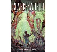 Clarkesworld Year Twelve: Volume One (Clarkesworld Anthology)