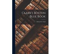 Clark's Boston Blue Book