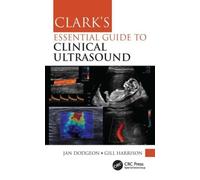 Clark's Essential Guide to Clinical Ultrasound