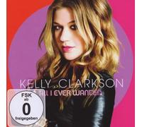 Clarkson,Kelly - All I Ever Wanted Deluxe Edition inkl. Bonus-DVD