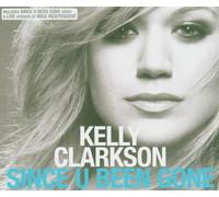 Clarkson, Kelly - Since U Been Gone 1