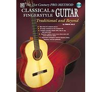 Clas. & Fingerstyle Guitar-Traditional and Beyond (21st Century Pro Method)