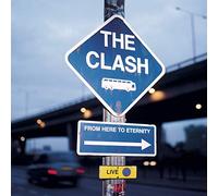Clash - Live from Here to Eternity