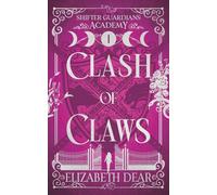 Clash of Claws: 1 (Shifter Guardians Academy)