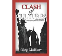 Clash of Cultures: Russia vs. USA or Understanding Russians Inside Out