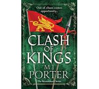 Clash of Kings: An action-packed unputdownable Dark Ages adventure from M J Porter (The Brunanburh Series, 3)