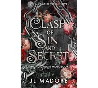 Clash of Sin and Secret: A Vampire Vixen Novel (Diamond Dagger Mafia)