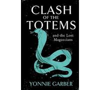 CLASH OF THE TOTEMS and the Lost Magaecians