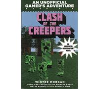 Clash of the Villains (for Fans of Creepers): An Unofficial Gamer's Adventure, Book Six: 06