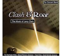 Clash & Roar: The Music of Larry Clark