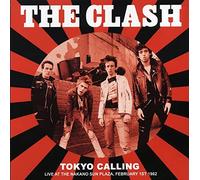 Clash - Tokyo Calling: Live At The Nakano Sun Plaza, February 1st 1982 - FM Broadcast