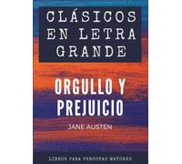 Clásicos en letra grande: libro para mayores - Orgullo y prejuicio en letra grande