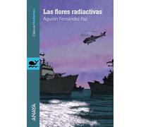 Clasicos Modernos: Las flores radiactivas