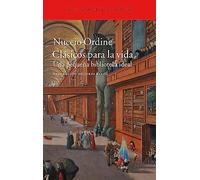 Clasicos Para La Vida: Una Pequena Biblioteca Ideal (El Acantilado, 356)