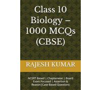 Class 10 Biology - 1000 MCQs (CBSE): NCERT Based | Chapterwise | Board Exam Focused