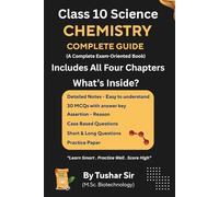 Class 10 Chemistry Complete Guide: A Complete Exam-Oriented Book (Class 10 Science Chapterwise Exam Mastery Series)