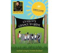 Class 10's Chance to Shine