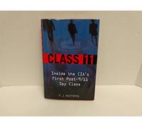 Class 11: Inside the CIA's First Post-9/11 Spy Class