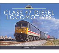 Class 47 Diesel Locomotives (Modern Traction Profiles)