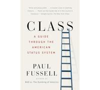 Class: A Guide Through the American Status System