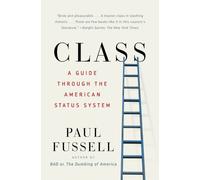 Class : A Guide Through the American Status System