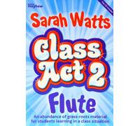 Class Act 2 Flute - Student. Includes Audio Online