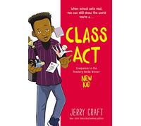 Class Act: A Graphic Novel