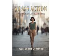 Class Action: What You Don't Know CAN Hurt You