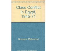 Class Conflict in Egypt, 1945-71