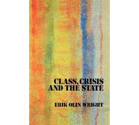 Class, Crisis and the State