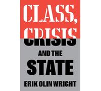 Class, Crisis and the State
