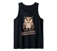 Class Dismissed Feathers Ruffled Owl Attitude Tank Top