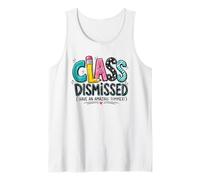 Class Dismissed Summer Vacation Student Teacher Tank Top
