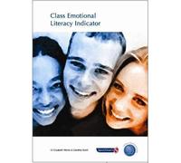 Class Emotional Literacy Indicator: Assess Levels of Emotional Literacy in Classes or Small Groups
