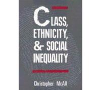Class, Ethnicity, and Social Inequality