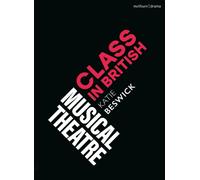 Class in British Musical Theatre