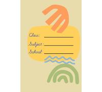 Class Notes Mastery: A Student's Essential NoteBook: Organize, Study, and Succeed with this Comprehensive Note-taking Guide