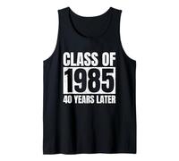 Class of 1985 40 Years Later High School College Funny Tank Top